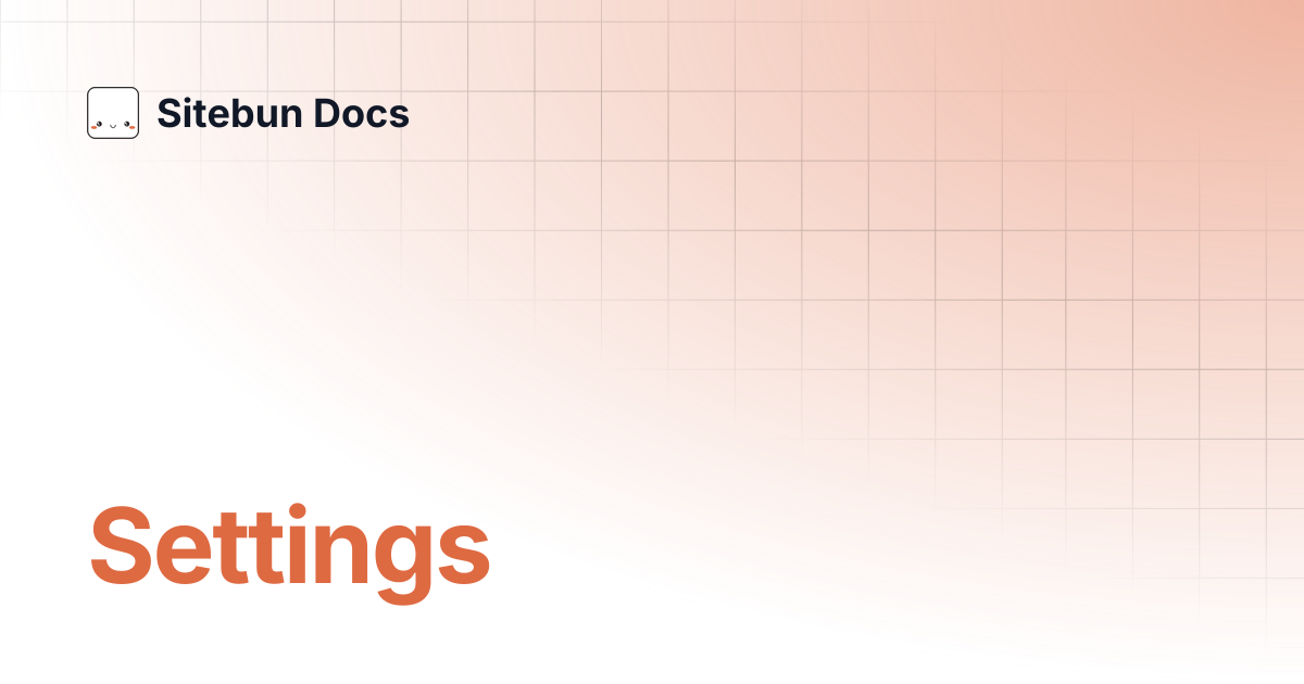 Settings | Sitebun Docs